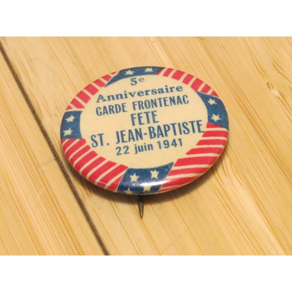 Vintage Garde Frontenac Fete St. Jean-baptiste 1941 Universal Badge Co Boston MA
